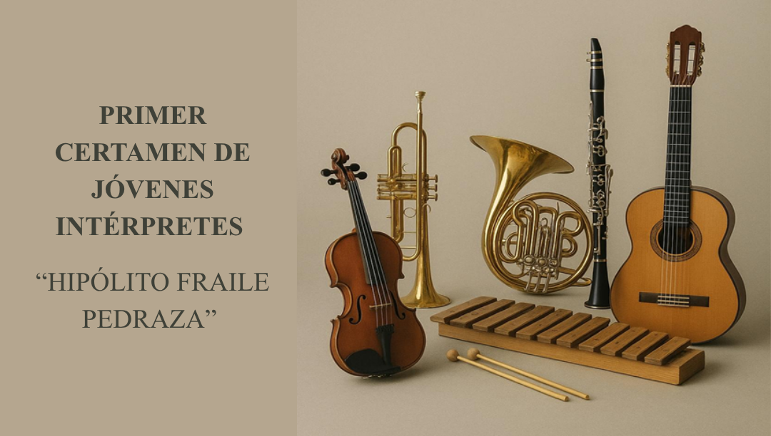 I Certamen Nacional de Jóvenes Intérpretes “Hipólito Fraile Pedraza”