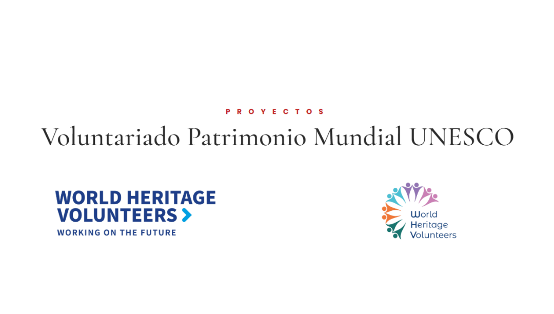 Voluntariado Patrimonio Mundial 2026 UNESCO
